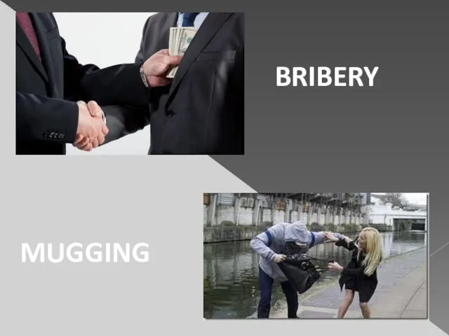 BRIBERY MUGGING