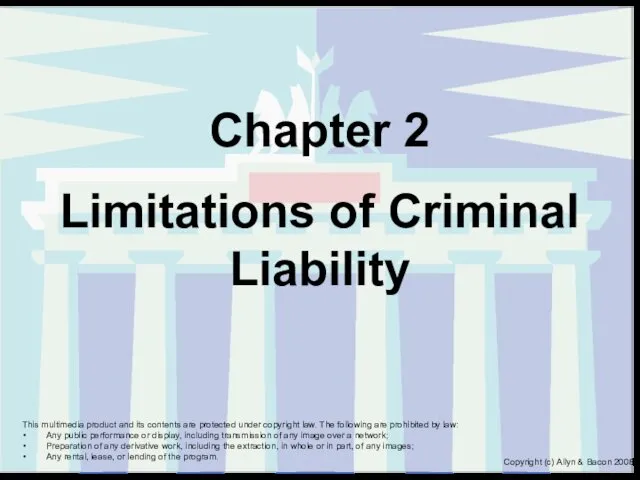 Chapter 2 Limitations of Criminal Liability This multimedia product and its contents are