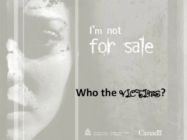 Who the VICTIMS?