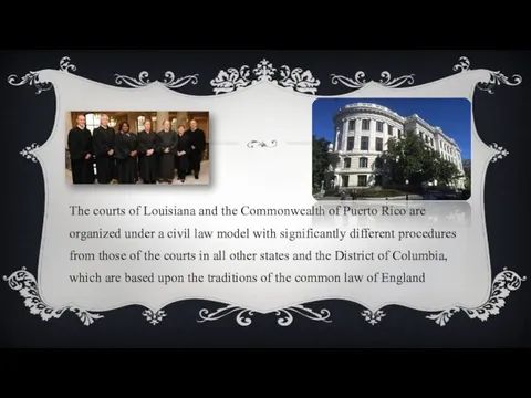 The courts of Louisiana and the Commonwealth of Puerto Rico