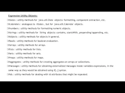 Expression Utility Objects: #dates : utility methods for java.util.Date objects: