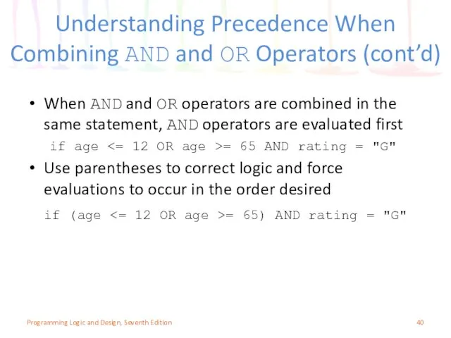 When AND and OR operators are combined in the same