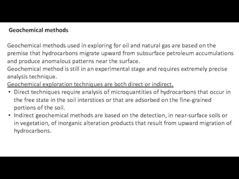 Geochemical methods Geochemical methods used in exploring for oil and