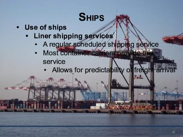 Ships Use of ships Liner shipping services A regular scheduled