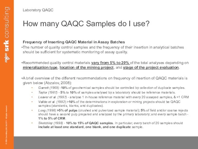 Laboratory QAQC How many QAQC Samples do I use? Frequency of Inserting QAQC