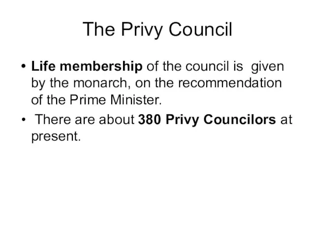 The Privy Council Life membership of the council is given