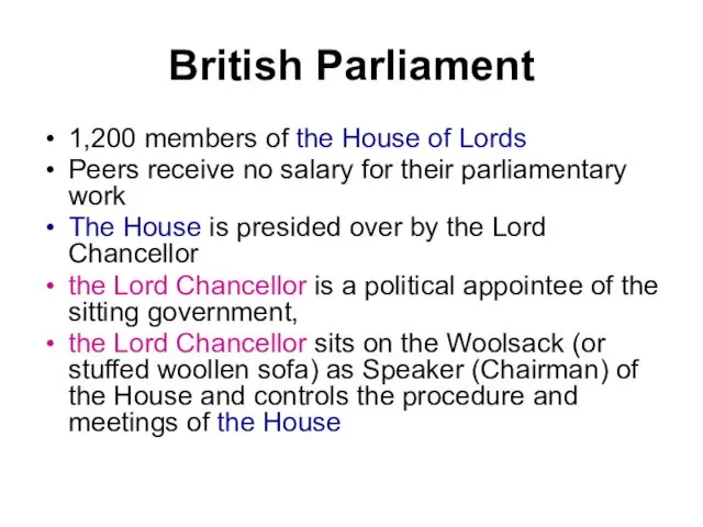 British Parliament 1,200 members of the House of Lords Peers