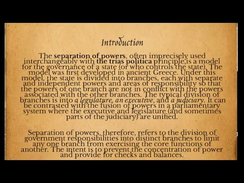 Introduction The separation of powers, often imprecisely used interchangeably with