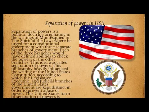 Separation of powers in USA Separation of powers is a