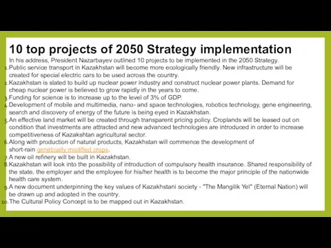 10 top projects of 2050 Strategy implementation In his address, President Nazarbayev outlined