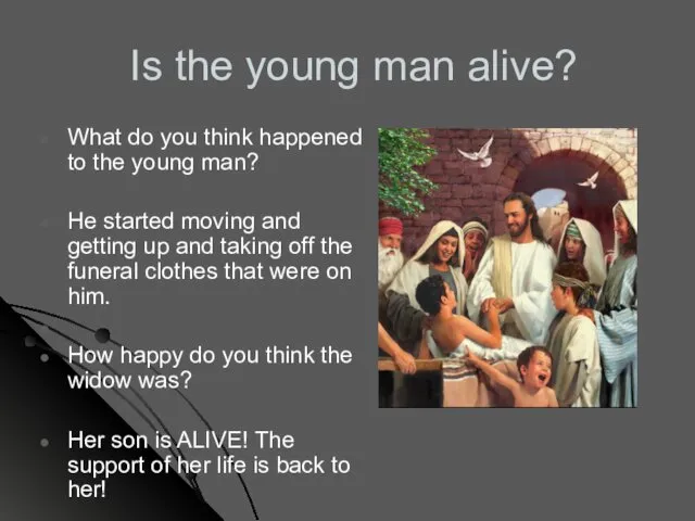 Is the young man alive? What do you think happened