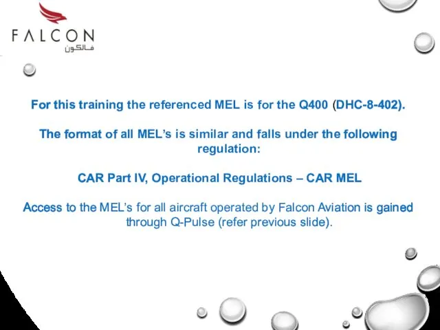 For this training the referenced MEL is for the Q400