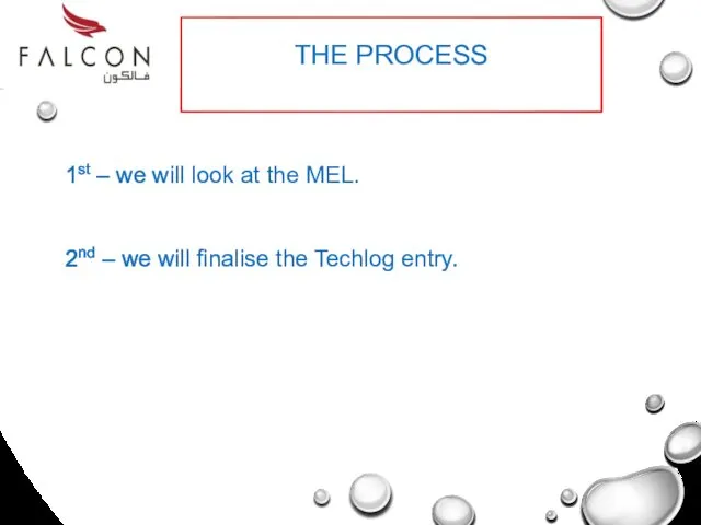 THE PROCESS 1st – we will look at the MEL.