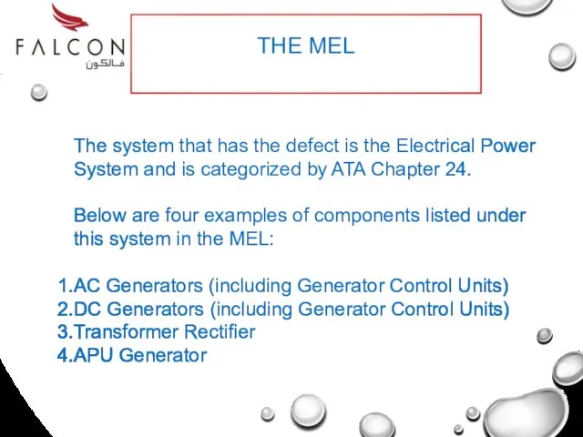 THE MEL The system that has the defect is the