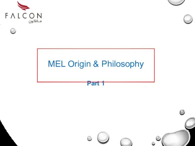 MEL Origin & Philosophy Part 1