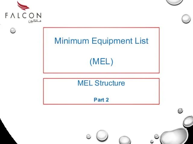 Minimum Equipment List (MEL) MEL Structure Part 2