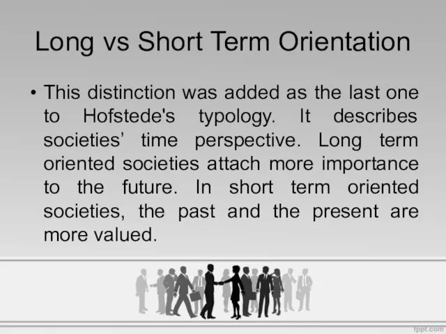 This distinction was added as the last one to Hofstede's