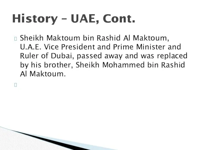 Sheikh Maktoum bin Rashid Al Maktoum, U.A.E. Vice President and