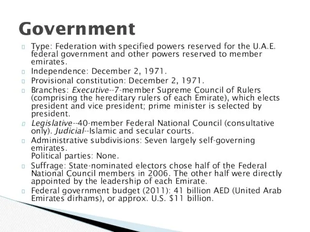 Type: Federation with specified powers reserved for the U.A.E. federal