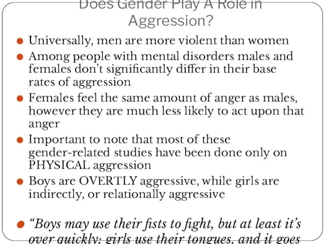 Does Gender Play A Role in Aggression? Universally, men are