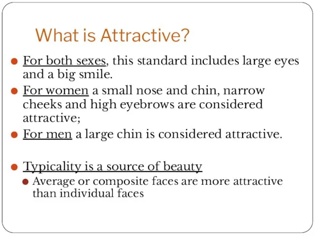 What is Attractive? For both sexes, this standard includes large
