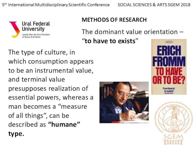 METHODS OF RESEARCH The type of culture, in which consumption