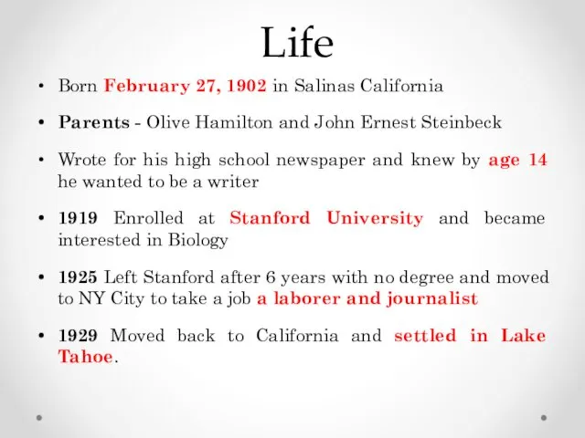 Life Born February 27, 1902 in Salinas California Parents -