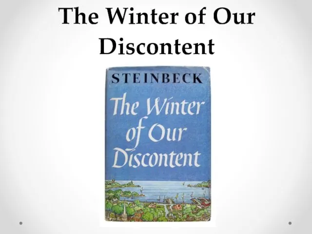 The Winter of Our Discontent