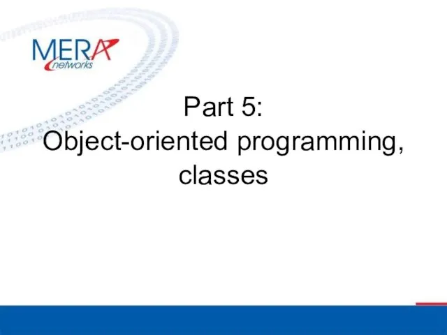 Part 5: Object-oriented programming, classes