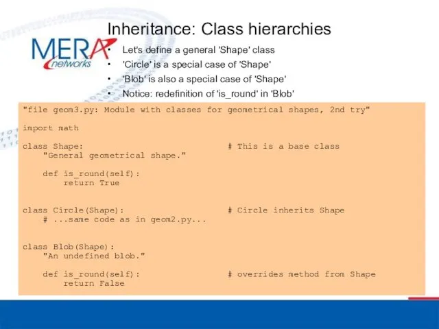 Inheritance: Class hierarchies Let's define a general 'Shape' class 'Circle'