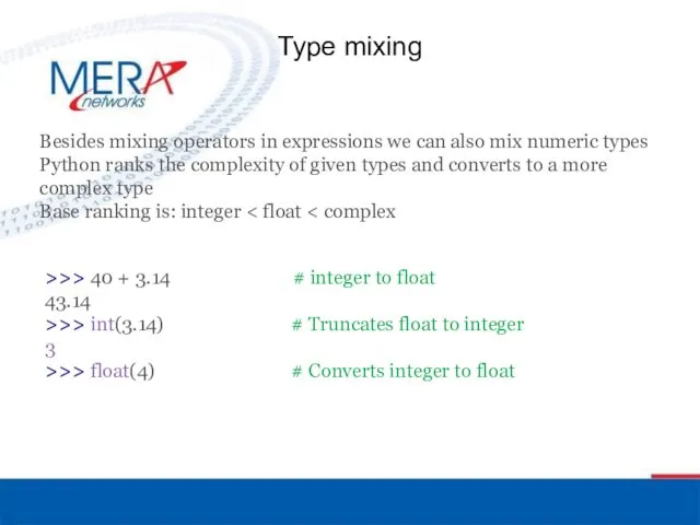 Type mixing Besides mixing operators in expressions we can also