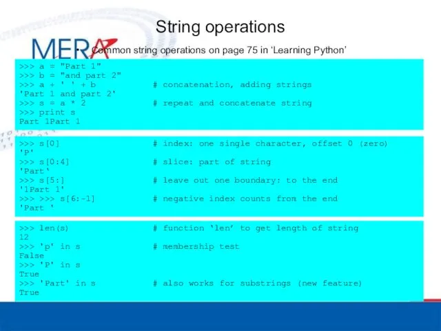 String operations Common string operations on page 75 in ‘Learning Python’