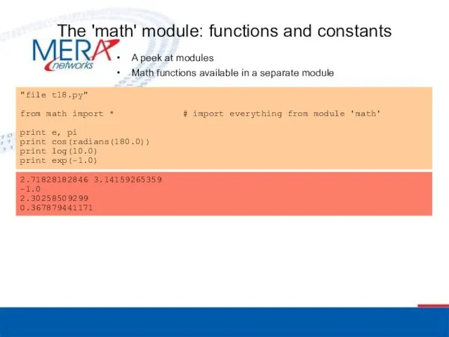 The 'math' module: functions and constants A peek at modules