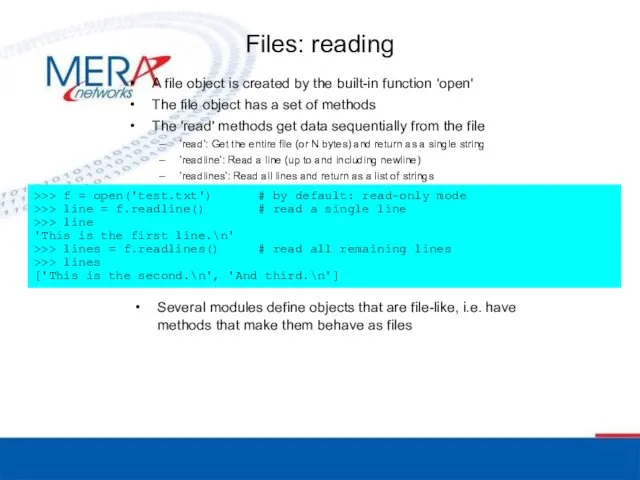 Files: reading A file object is created by the built-in