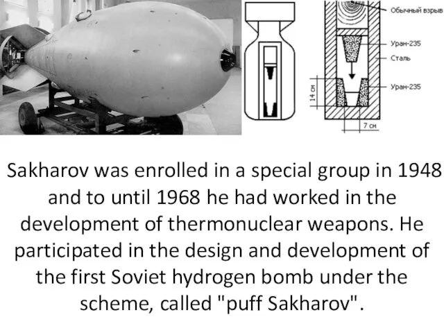 Sakharov was enrolled in a special group in 1948 and