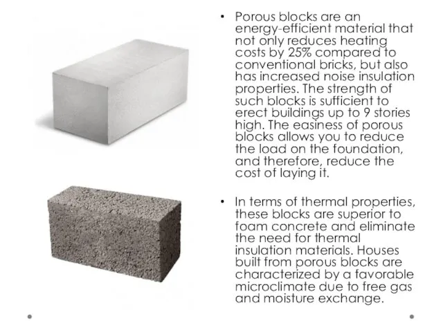 Porous blocks are an energy-efficient material that not only reduces