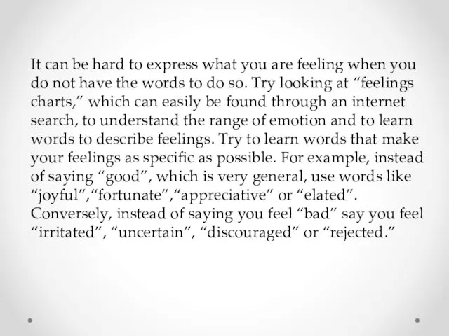 It can be hard to express what you are feeling