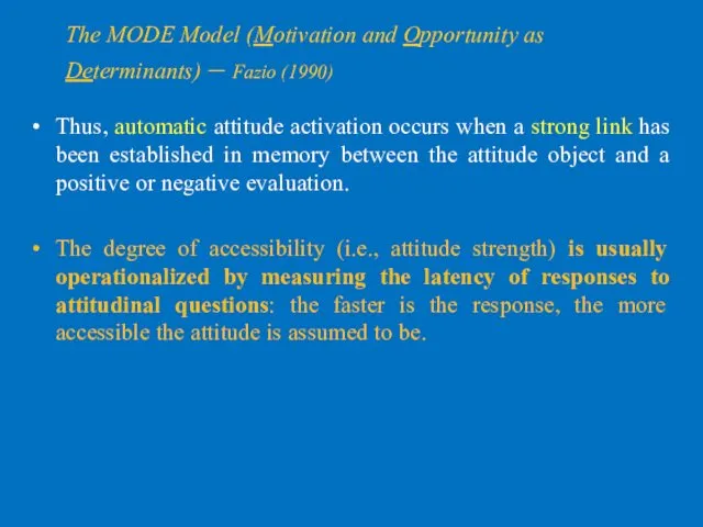 Thus, automatic attitude activation occurs when a strong link has