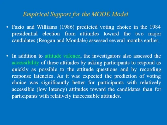 Fazio and Williams (1986) predicted voting choice in the 1984