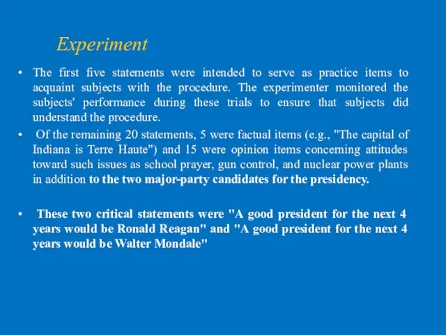 Experiment The first five statements were intended to serve as