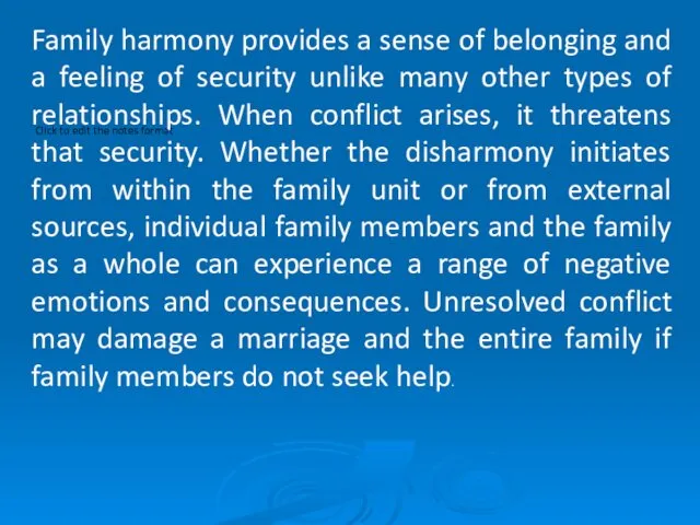 Family harmony provides a sense of belonging and a feeling
