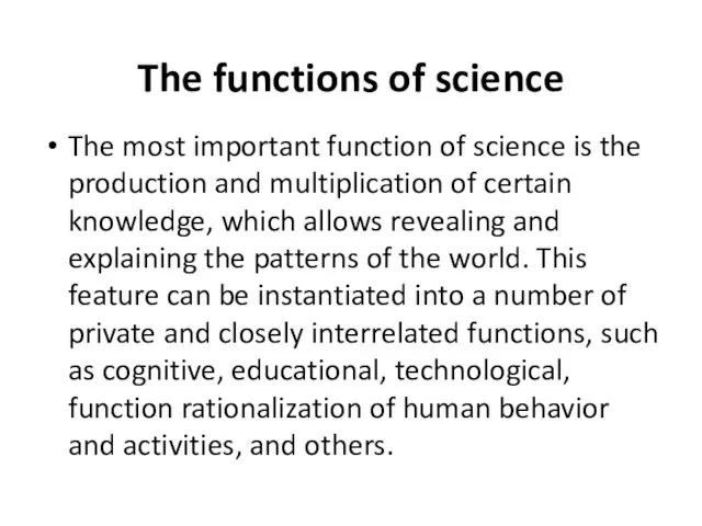 The functions of science The most important function of science
