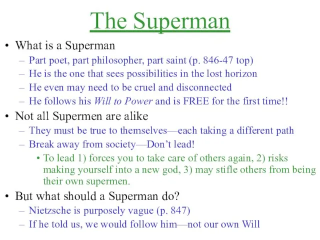 The Superman What is a Superman Part poet, part philosopher,