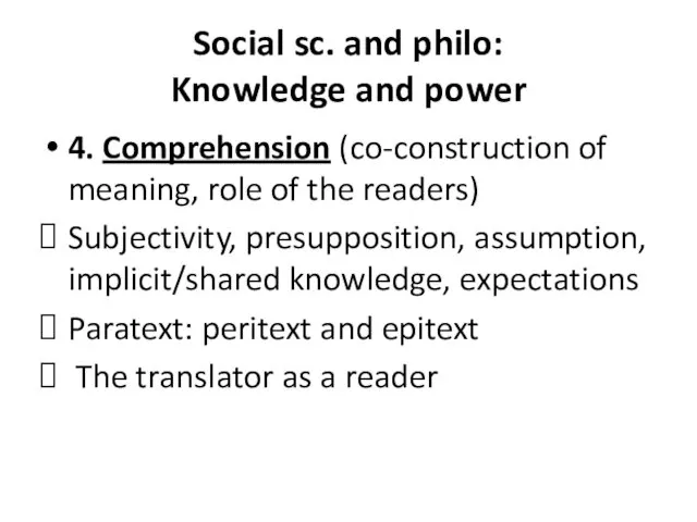 Social sc. and philo: Knowledge and power 4. Comprehension (co-construction