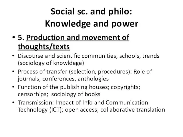 Social sc. and philo: Knowledge and power 5. Production and