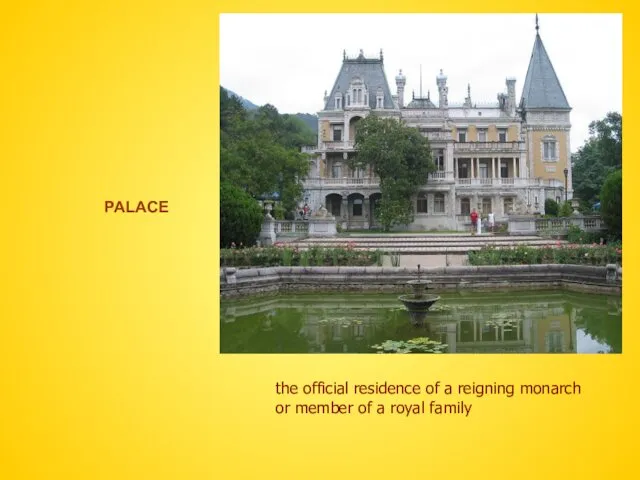 PALACE the official residence of a reigning monarch or member of a royal family