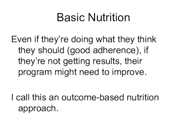 Basic Nutrition Even if they’re doing what they think they