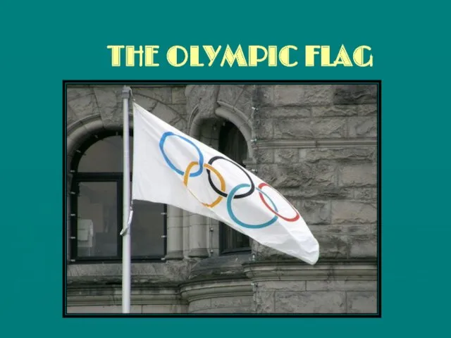 THE OLYMPIC FLAG