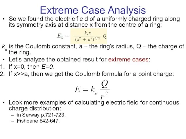 Extreme Case Analysis So we found the electric field of