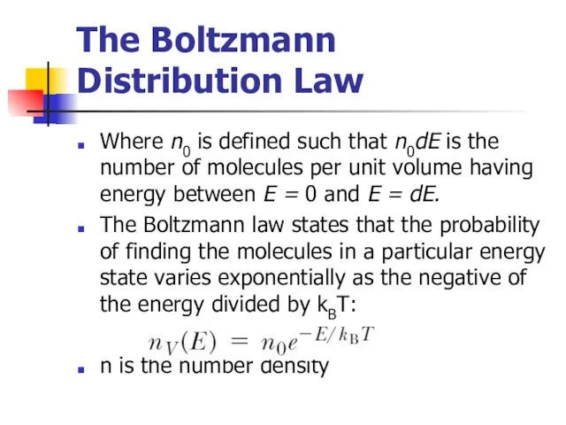 The Boltzmann Distribution Law Where n0 is defined such that